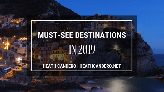 Must-See Destinations in 2019