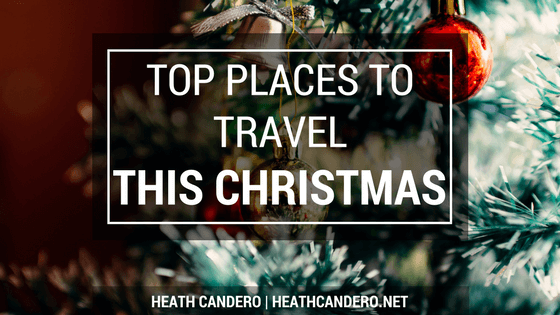 Heath Candero Top Places Christmas