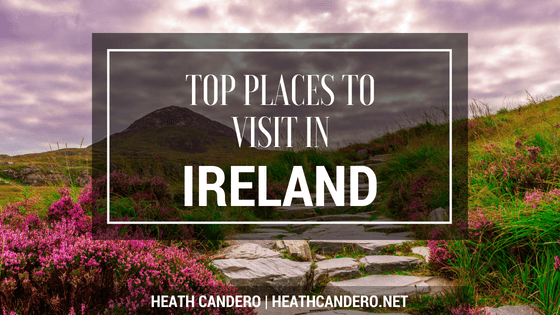 Top Places to Visit in Ireland