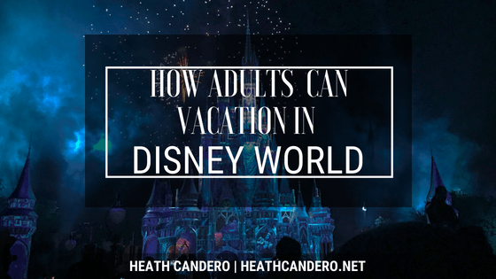 How Adults Can Vacation in Disney World