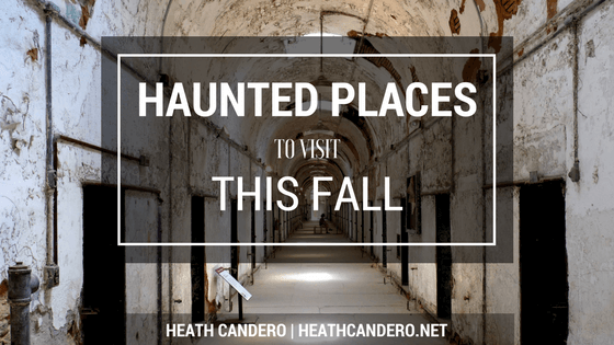 Heath Candero Haunted Places