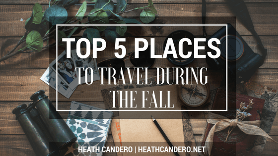 Heath Candero Top Travel Places