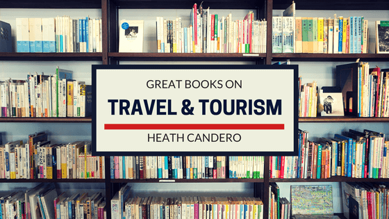 Heath Candero | Great Books on Travel & Tourism